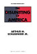 The disuniting of America /