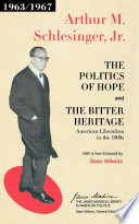 The politics of hope ; and, The bitter heritage /