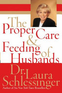 The proper care and feeding of husbands /