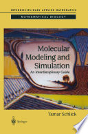 Molecular modeling and simulation : an interdisciplinary guide /