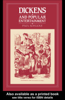 Dickens and popular entertainment /