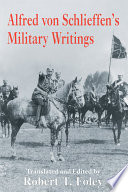 Alfred von Schlieffen's military writings /