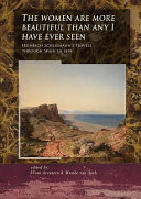 The women are more beautiful than any I have ever seen : Heinrich Schliemann's travels through Spain in 1859 /