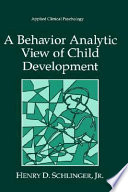 A behavior analytic view of child development /