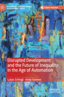 Disrupted development and the future of inequality in the age of automation /