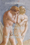 The heartbeat as an ancient instrument /