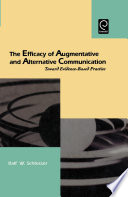 The efficacy of augmentative and alternative communication /
