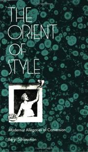 The Orient of style : modernist allegories of conversion /