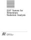 SAS system for elementary statistical analysis /