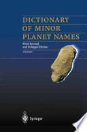 Dictionary of minor planet names /