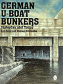 German U-boat bunkers yesterday and today /
