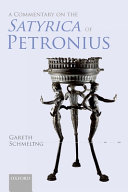 A commentary on the Satyrica of Petronius /