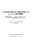 Production/operations management : concepts and situations /