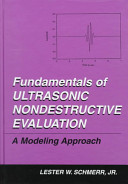 Fundamentals of ultrasonic nondestructive evaluation : a modeling approach /