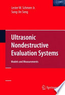 Ultrasonic nondestructive evaluation systems : models and measurements /