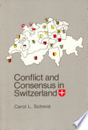 Conflict and consensus in Switzerland /