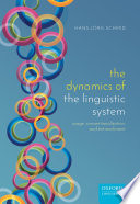 The dynamics of the linguistic system : usage, conventionalization, and entrenchment /