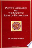 Plato's Charmides and the Socratic ideal of rationality /