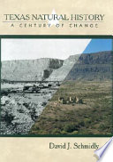 Texas natural history : a century of change /