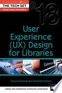 User experience (UX) design for libraries /