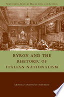 Byron and the Rhetoric of Italian Nationalism /