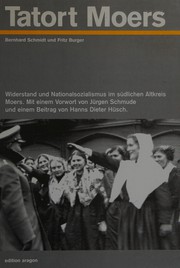 Tatort Moers : Widerstand und Nationalsozialismus im südlichen Altkreis Moers /