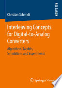 Interleaving Concepts for Digital-to-Analog Converters : Algorithms, Models, Simulations and Experiments /