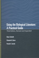 Using the biological literature : a practical guide /