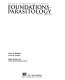 Gerald D. Schmidt & Larry S. Roberts' Foundations of parasitology.