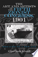 The art and artists of the fifth Zionist Congress, 1901 : heralds of a new age /