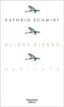 Blinde Bienen : Gedichte /