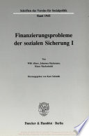 Finanzierungsprobleme der sozialen Sicherung I.