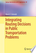 Integrating routing decisions in public transportation problems /