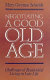 Negotiating a good old age : challenges of residential living in late life /