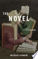 The novel : a biography /