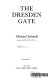 The Dresden Gate /