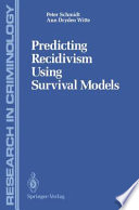 Predicting Recidivism Using Survival Models /