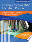 Teaching the scientific literature review : collaborative lessons for guided inquiry /