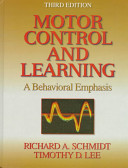 Motor control and learning : a behavioral emphasis /