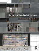 Adaptable architecture : theory and practice /