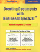 Creating documents with BusinessObjects XI : web intelligence XI course /