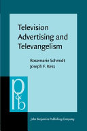 Television advertising and televangelism : discourse analysis of persuasive language /