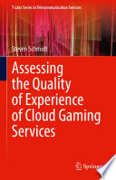 Assessing the Quality of Experience of Cloud Gaming Services /