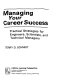 Managing your career success : practical strategies for engineers, scientists, and technical managers /