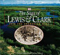 The saga of Lewis & Clark : into the uncharted West /