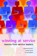 Winning at service : lessons from service leaders /