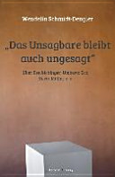 "Das Unsagbare bleibt auch ungesagt" : über Ilse Aichinger, Umberto Eco, Herta Müller u.a. : Preisreden und Würdigungen /