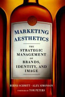 Marketing aesthetics : the strategic management of brands, identity, and image /