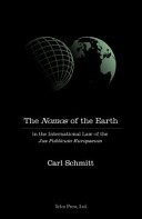 The nomos of the earth in the international law of the Jus Publicum Europaeum /