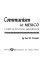 Communism in Mexico; a study in political frustration,